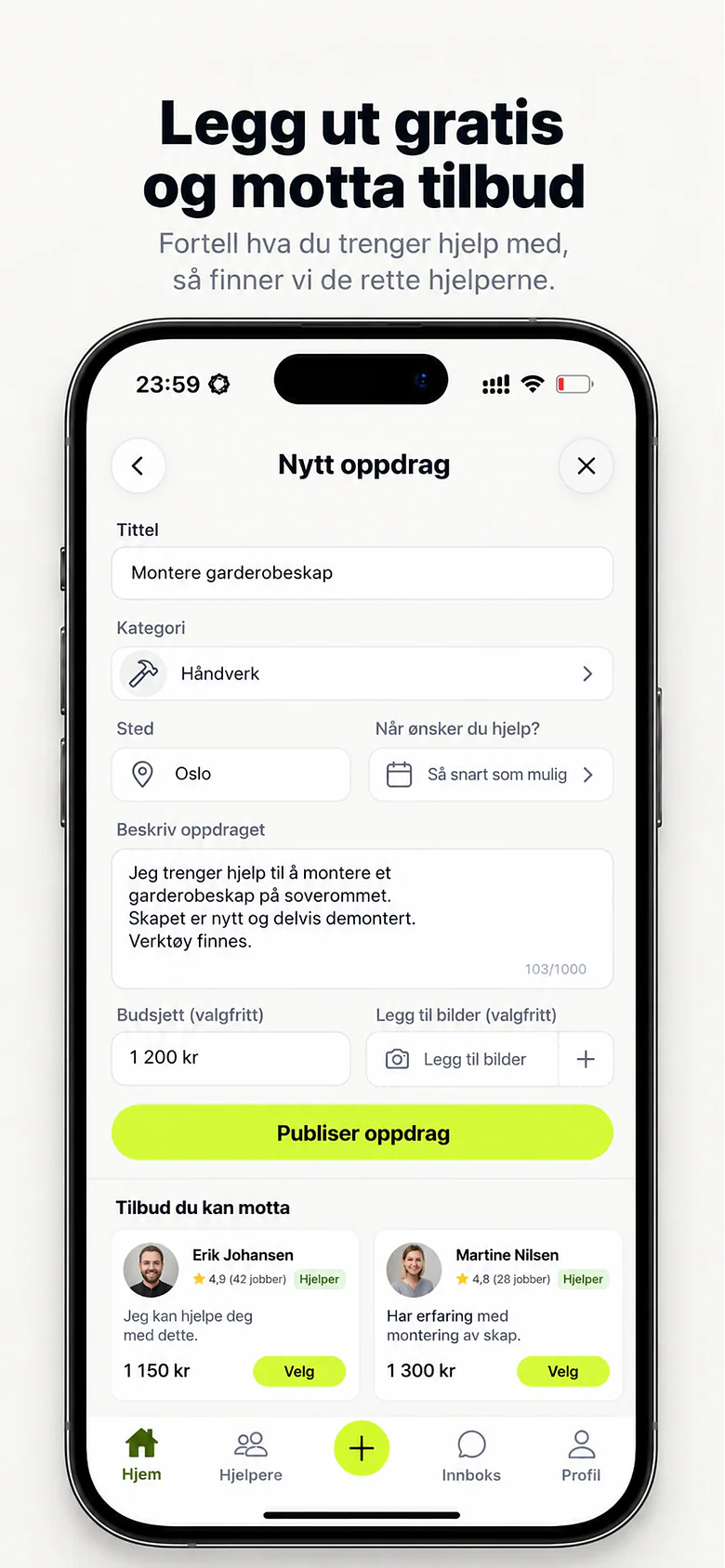 App Store-bilde med teksten Legg ut gratis og motta tilbud: et nytt oppdrag med tittel, kategori, sted og budsjett, og tilbudene som kom inn