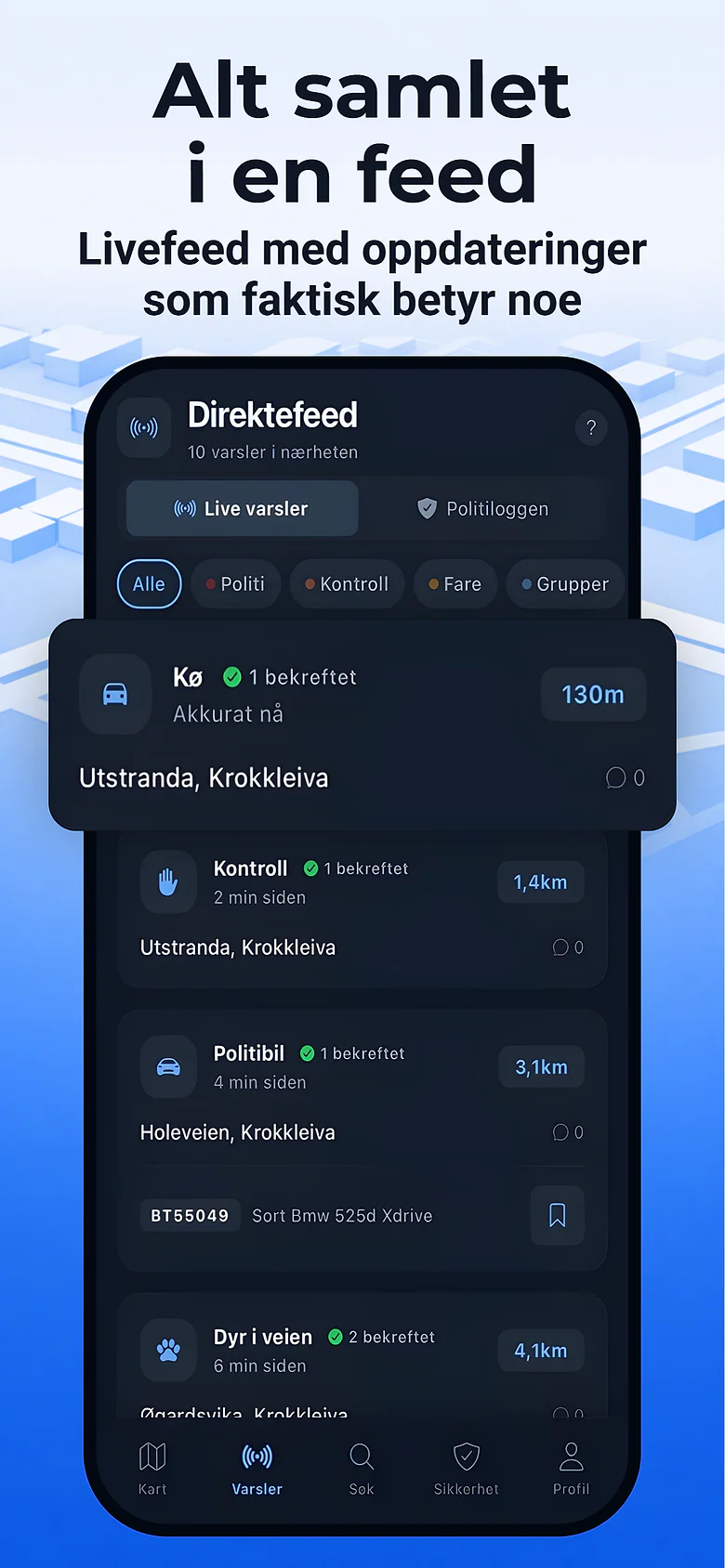 App Store-bilde med teksten Alt samlet i en feed: direktefeeden med bekreftede varsler om kø, kontroll, politibil og dyr i veien